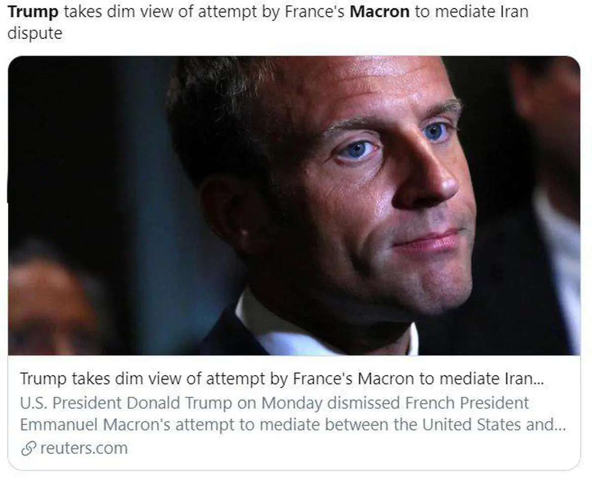 توئیتر / رویترز: رد میانجی‌گری مکرون میان ایران و آمریکا توسط ترامپ