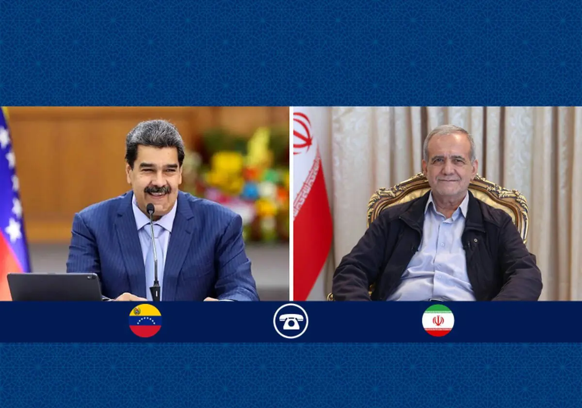 گفتگوی پزشکیان و مادورو درپی اقدامات تحریک‌آمیز آمریکا علیه ونزوئلا