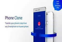  Huawei Phone Clone روشی ساده و سریع برای انتقال اطلاعات بین دو گوشی هوشمند