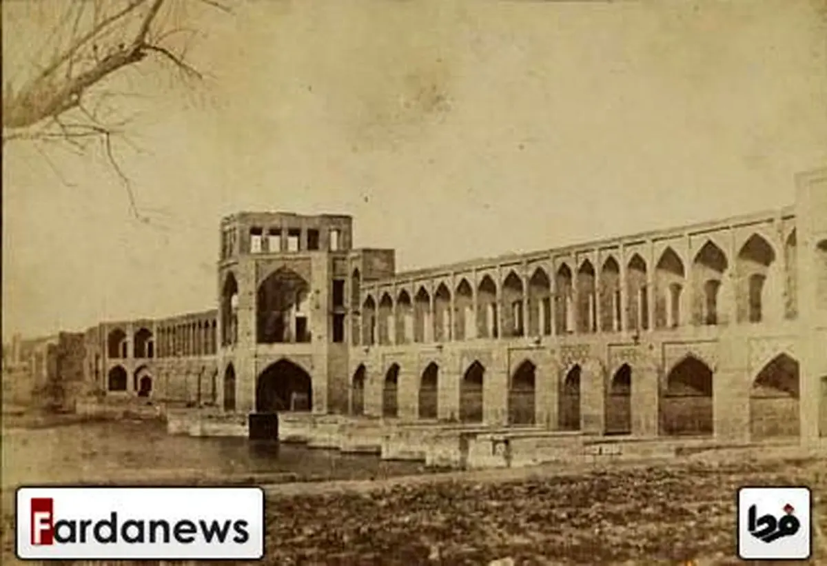 اولین عکس از پل خواجو سال 1230