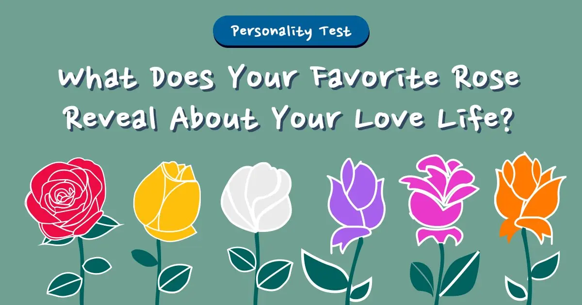 این تست روانشناسی عشق شما را بر ملا می‌کند + جزئیات