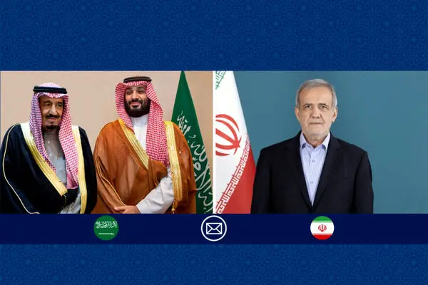 پیام پزشکیان به ملک سلمان و محمد بن سلمان