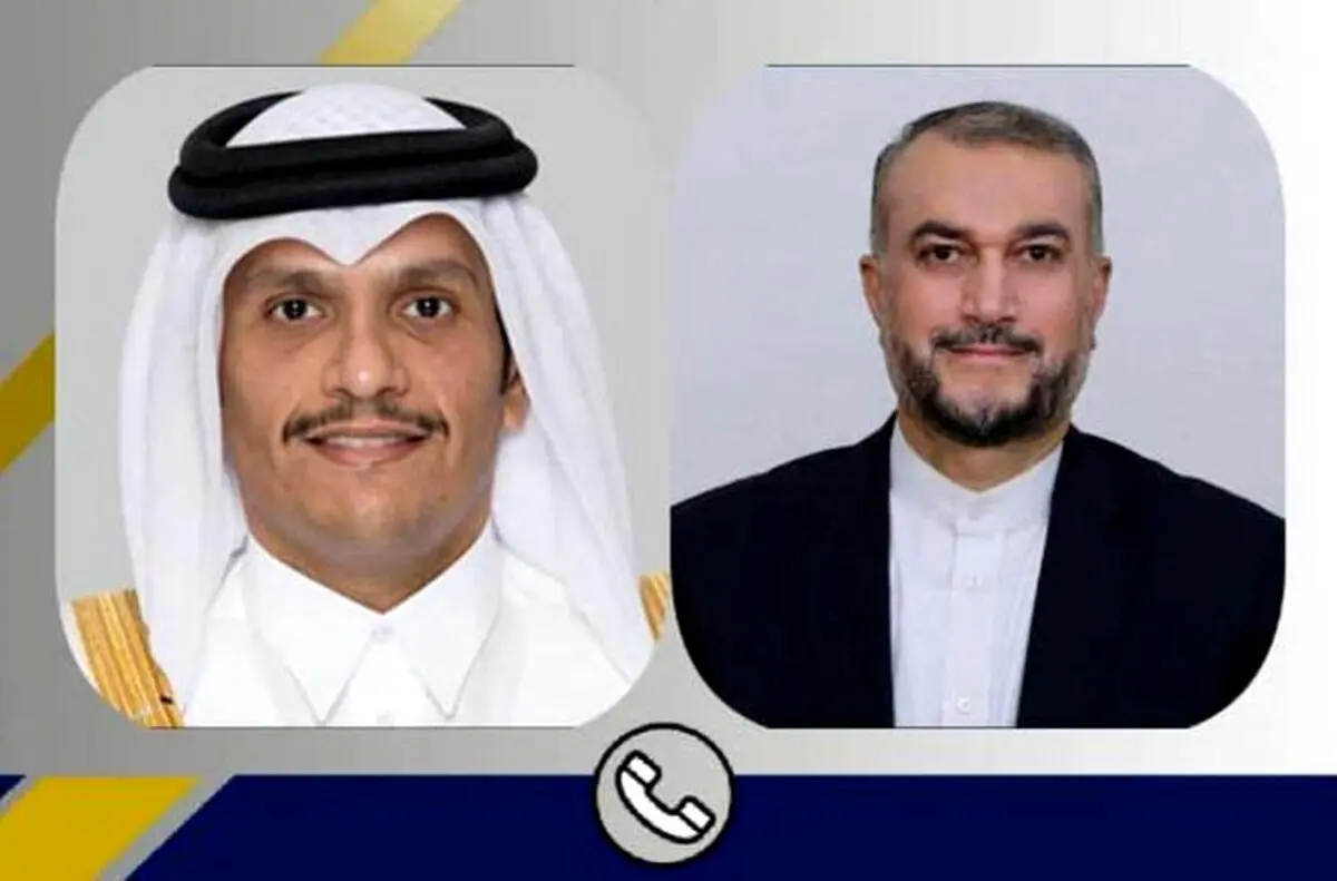 گفت‌وگوی تلفنی امیرعبداللهیان و نخست وزیر و وزیر امور خارجه قطر