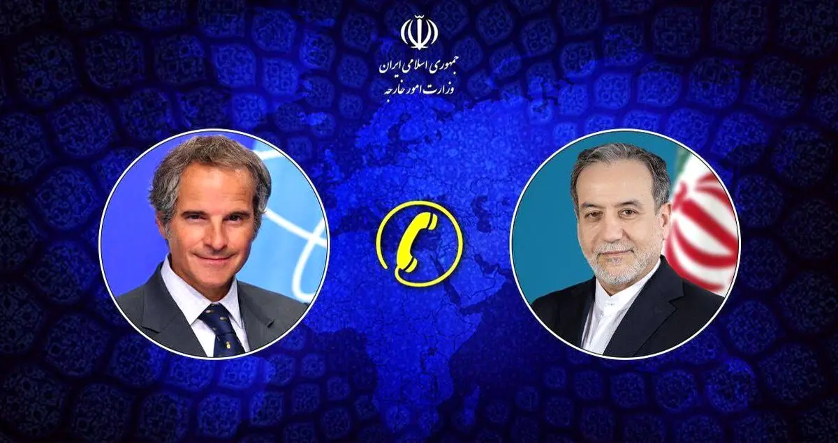 جزئیاتی از رایزنی تلفنی عراقچی و گروسی 