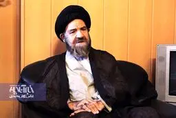 گپ و گفت خواندنی با عضو مجلس خبرگان که دانشجوی ممتاز سیستم سلطنت پهلوی بود /ماجرای تذکر به آیت الله هاشمی /احمدي‎نژاد چه کاره است که پرونده زن مردم را جلوی انظار مردم می آورد /آتش به اختیارها به فکر قیامت باشند /فرد جامع الشرایط برای رهبری داریم،شورایی ره